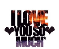 i love you so much