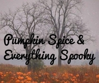 Pumpkin spice and everything spooky