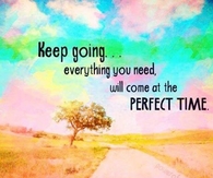 keep going