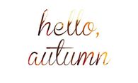 Hello Autumn