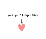 Put Your Finger Here