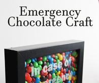 Emergency chocolate craft