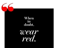 When in doubt, wear red