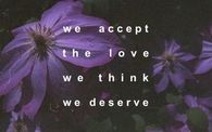 the love we think we deserve