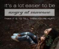 It's a lot easier to be angry