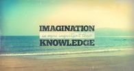 Imagination is more important than knowledge