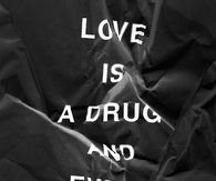 Love is a drug