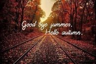 Goodbye summer, hello autumn