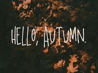 Hello autumn