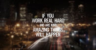 If you work real hard