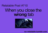 When you close the wrong tab