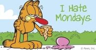 I hate Mondays