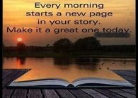 Every Monday starts a new page in your story.  Make it a great one today.