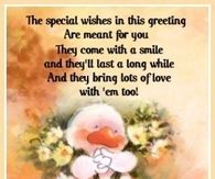 The special wishes in this greeting are meant for you...
