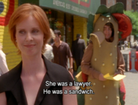 He was a sandwich