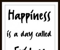 Happiness is a day called Friday