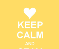 Keep calm and stay positive