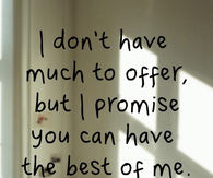 You can have the best of me