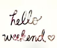 Hello Weekend