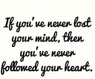 followed your heart