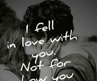 I fell in love with you