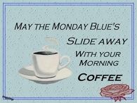 Make the Monday blues slide away with your morning coffee