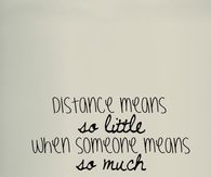 when someone means so much
