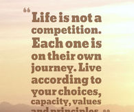 Life is not a competition
