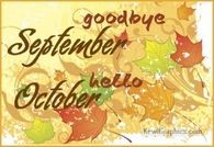 Goodbye September Hello October