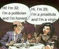 Honest vs Virgin and Politician vs Prostitute!!