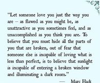 let someone love you just the way you are