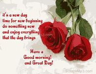Have a good morning and a great day