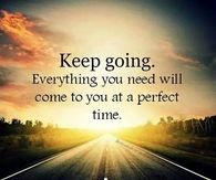 keep going