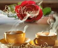 Good Morning Have a Great Day