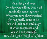 never let go of hope