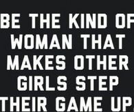 Be the Kind of Woman