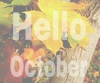Hello October