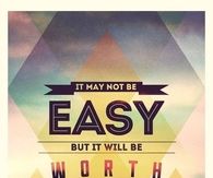 It will be worth it