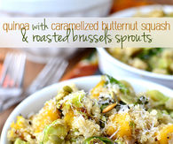 Quinoa with Caramelized Butternut Squash and Roasted Brussels Sprouts