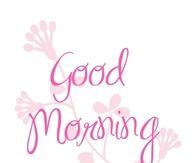 Good Morning Beautiful