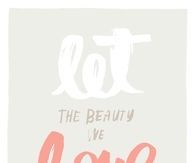 the beauty we love