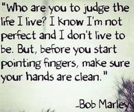 who are you to judge my life