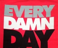 Everyday day just do it