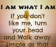 I am what I am