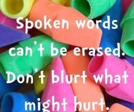 Spoken words cant be erased