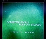 Committed people rule out excuses