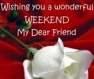 Wishing you a wonderful weekend