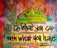 Do what you can