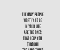 People worthy to be in your life