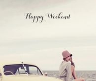 Happy Weekend